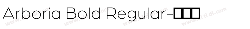 Arboria Bold Regular字体转换